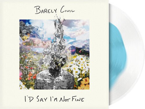BARELY CIVIL - I'D SAY I'M NOT FINE - RECORD