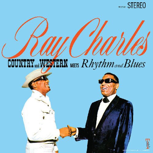 CHARLES,RAY - COUNTRY AND WESTERN MEETS RHYTHM AND BLUES - RECORD