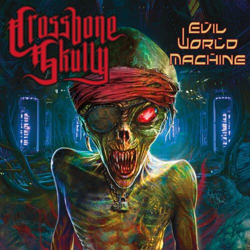 CROSSBONE SKULLY - EVIL WORLD MACHINE - RECORD