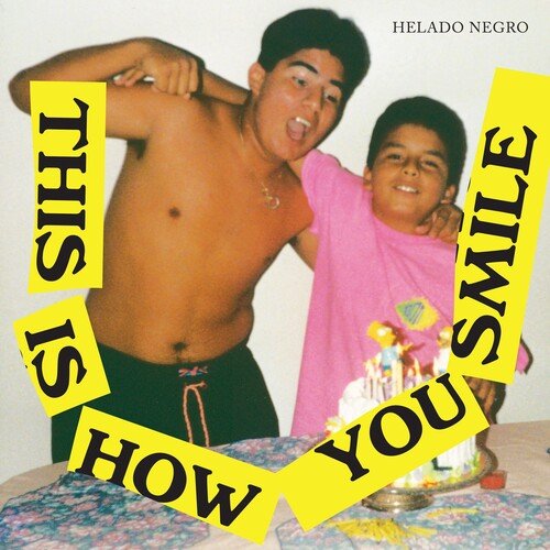 HELADO NEGRO - THIS IS HOW YOU SMILE - RECORD