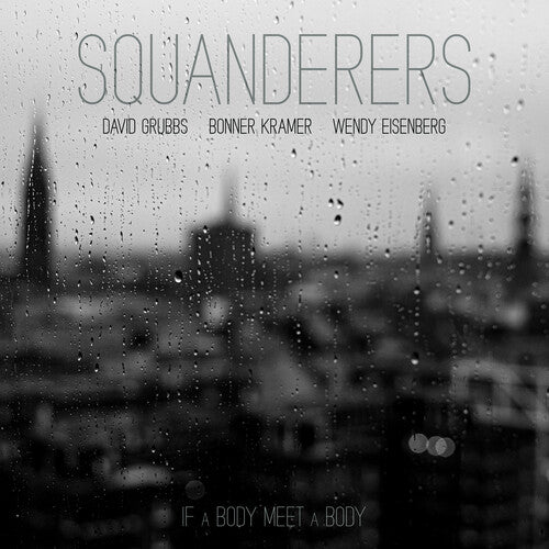 SQUANDERERS - IF A BODY MEET A BODY - O.S.T. - RECORD