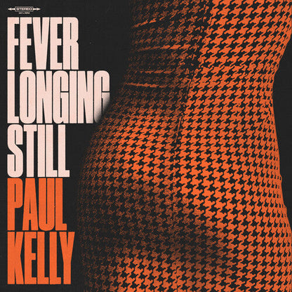 KELLY,PAUL - FEVER LONGING STILL - RECORD