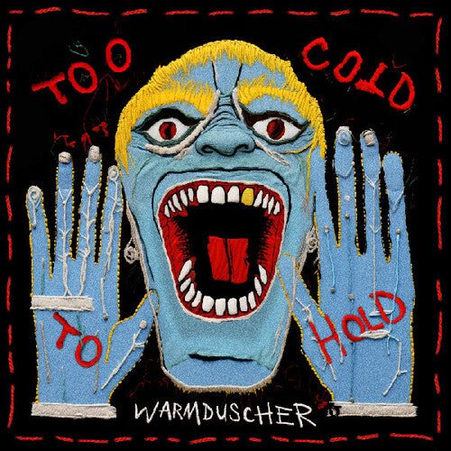 WARMDUSCHER - TOO COLD TO HOLD - RECORD