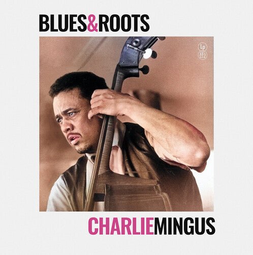 MINGUS,CHARLIE - BLUES & ROOTS - RECORD