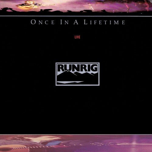RUNRIG - ONCE IN A LIFETIME - 2024 REMASTER - RECORD