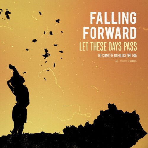 FALLING FORWARD - LET THESE DAYS PASS: THE COMPLETE ANTHOLOGY - RECORD