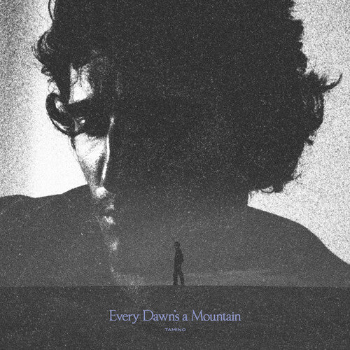 TAMINO - EVERY DAWN'S A MOUNTAIN - RECORD