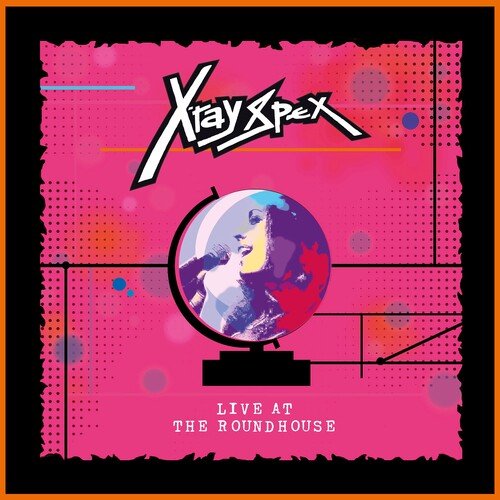 X-RAY SPEX - LIVE AT THE ROUNDHOUSE - RECORD