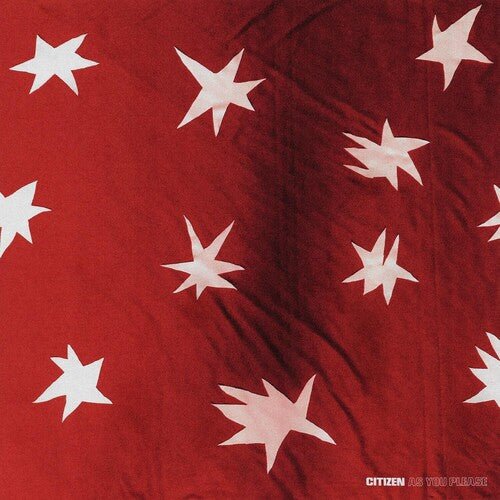 CITIZEN - AS YOU PLEASE - RECORD