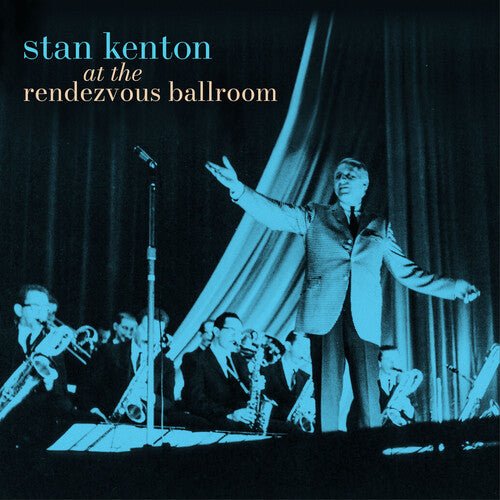KENTON,STAN - AT THE RENDEZVOUS BALLROOM - RECORD