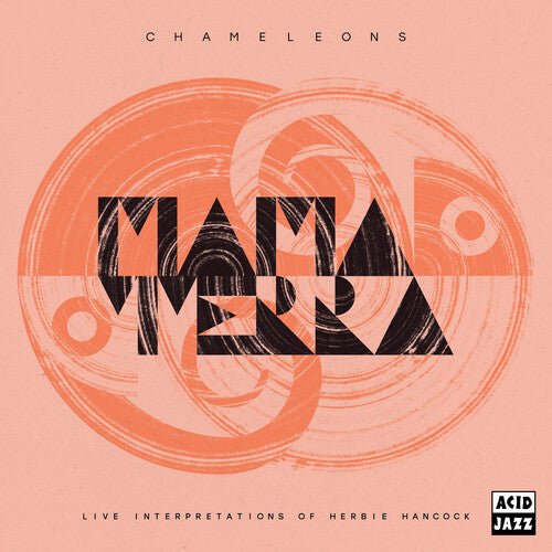 MAMA TERRA - CHAMELEONS (LIVE INTERPRETATIONS OF HERBIE HANCOCK - RECORD