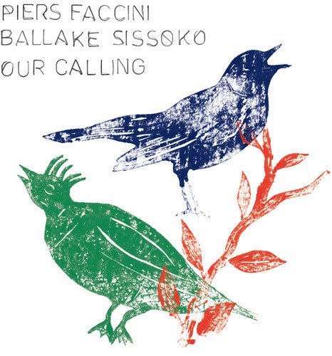 FACCINI,PIERS / SISSOKO,BALLAKE - OUR CALLING - RECORD