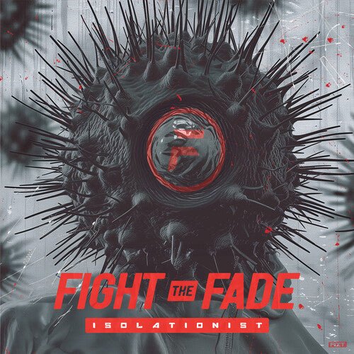 FIGHT THE FADE - ISOLATIONIST - RECORD