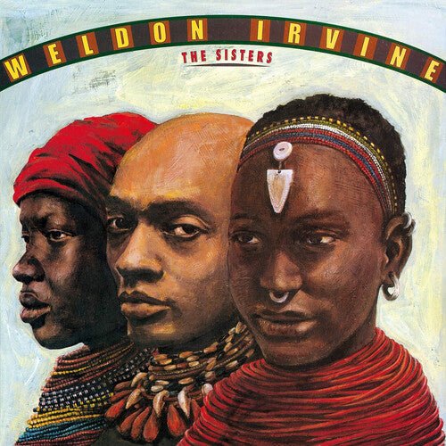 IRVINE,WELDON - SISTERS - RECORD