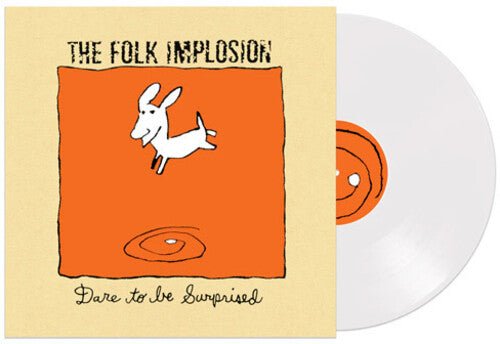 FOLK IMPLOSION - DARE TO BE SURPRISED - WHITE - RECORD