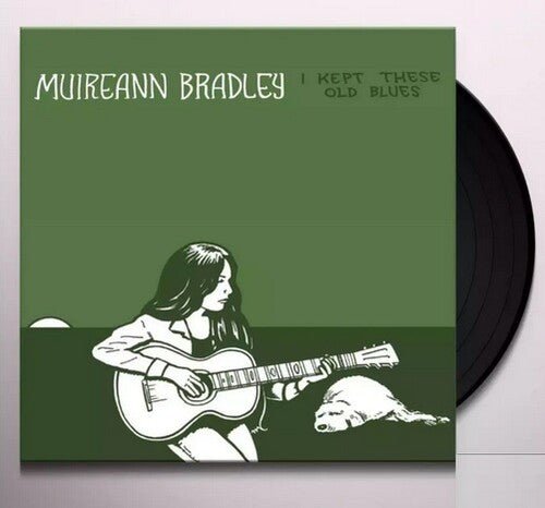 BRADLEY,MUIREANN - I KEPT THESE OLD BLUES - RECORD