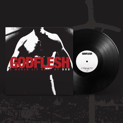 GODFLESH - WORLD LIT ONLY BY DUB - RECORD