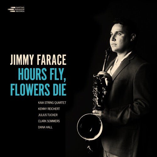 FARACE,JIMMY - HOURS FLY FLOWER DIE - RECORD