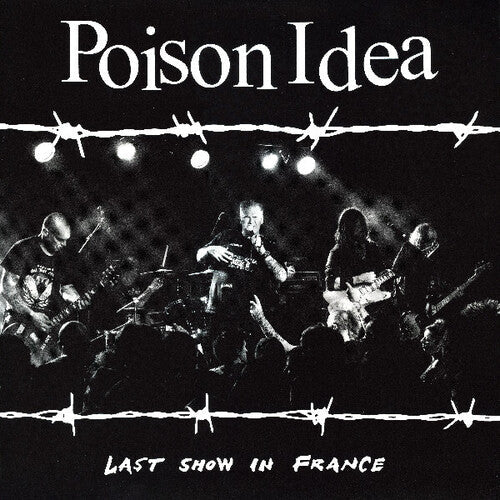 POISON IDEA - LAST SHOW IN FRANCE - RECORD