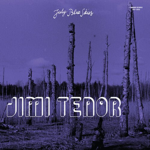 TENOR,JIMI / COLD DIAMOND & MINK - JULY BLUE SKIES - PURPLE - RECORD