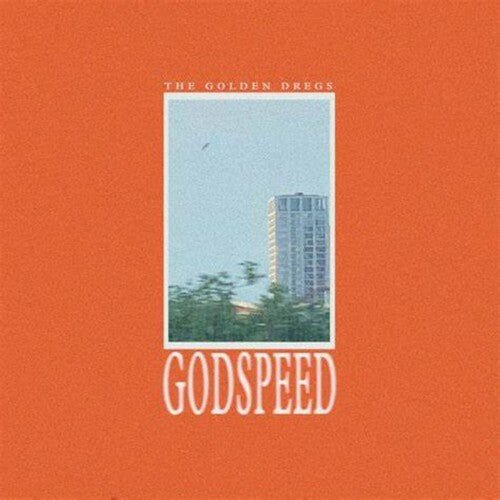 GOLDEN DREGS - GODSPEED - RECORD