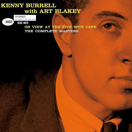 BURRELL,KENNY / BLAKEY,ART - ON VIEW AT THE FIVE SPOT CAFE: THE COMPLETE MASTER - RECORD