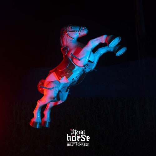NOMATES,BILLY - METALHORSE - RECORD