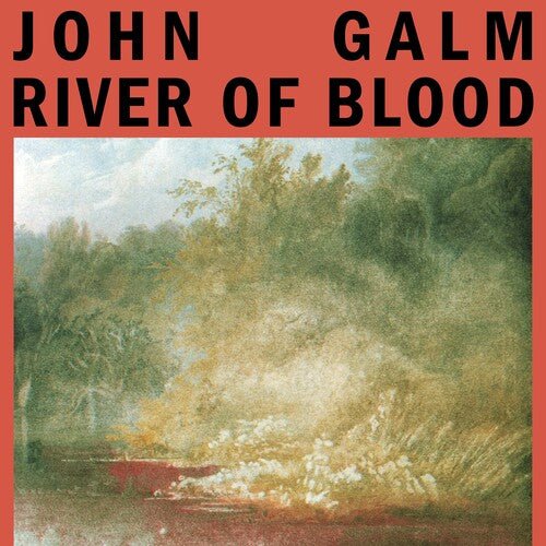 GALM,JOHN - RIVER OF BLOOD - RECORD