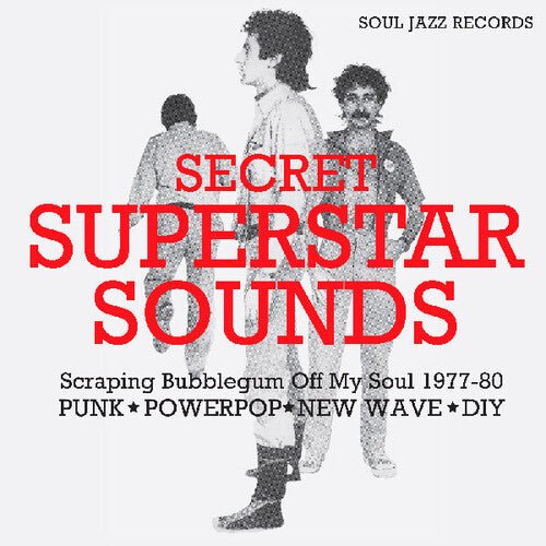 SOUL JAZZ RECORDS PRESENTS - SECRET SUPERSTAR SOUNDS - SCRAPING BUBBLEGUM OFF - RECORD