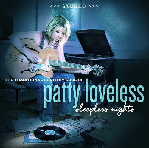 LOVELESS,PATTY - SLEEPLESS NIGHTS: THE TRADITIONAL COUNTRY SOUL - RECORD