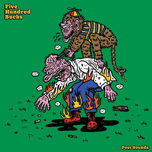 FIVE HUNDRED BUCKS - PEST SOUNDS - RECORD