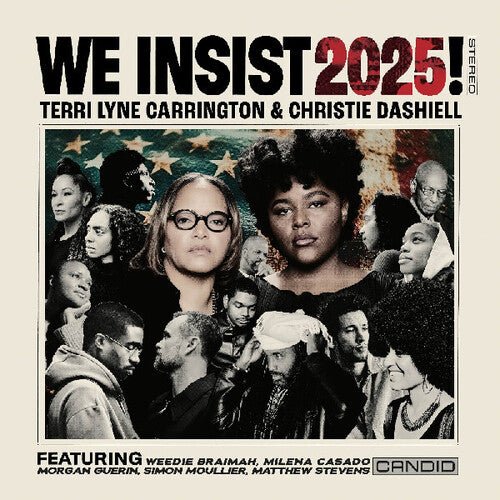 CARRINGTON,TERRI LYNE / DASHIELL,CHRISTIE - WE INSIST 2025 - RECORD