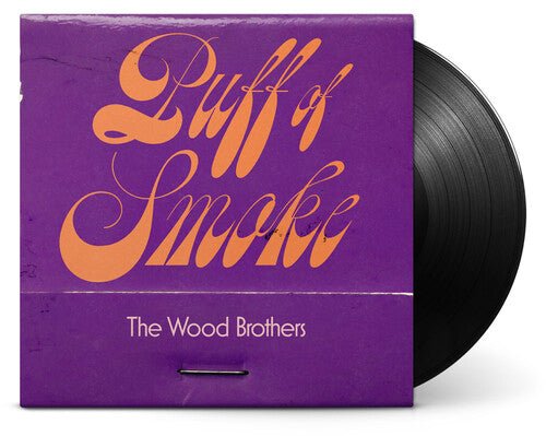 WOOD BROTHERS - PUFF OF SMOKE - RECORD