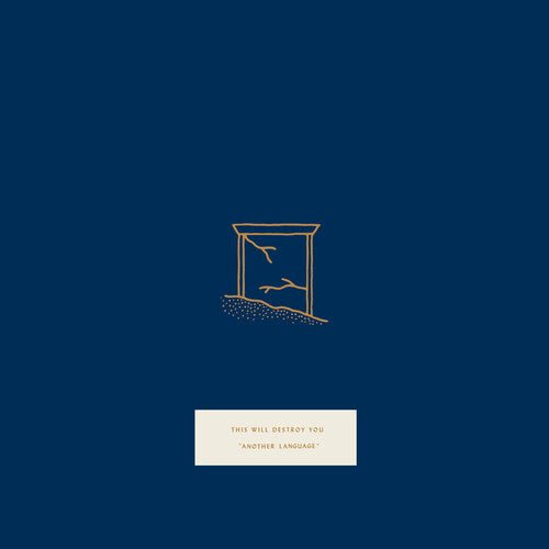 THIS WILL DESTROY YOU - ANOTHER LANGUAGE - RECORD
