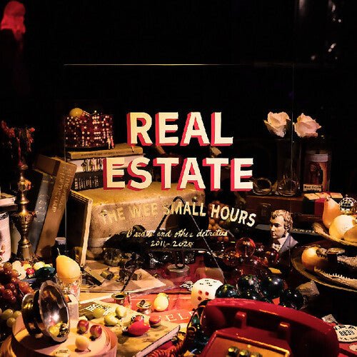 REAL ESTATE - WEE SMALL HOURS: B-SIDES AND OTHER DETRITUS 2011- - RECORD