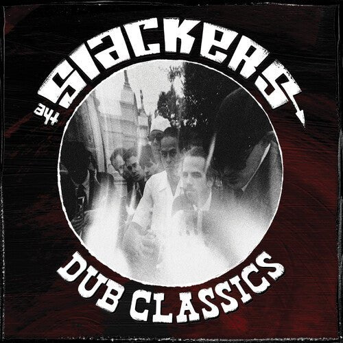 SLACKERS - DUB CLASSICS - RECORD