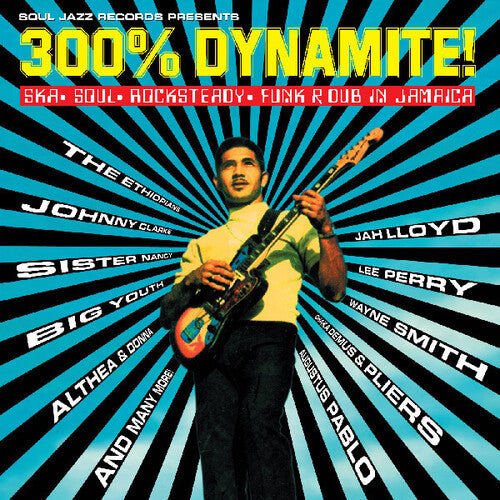SOUL JAZZ RECORDS PRESENTS - 300% DYNAMITE SKA SOUL ROCKSTEADY FUNK AND DUB IN - RECORD