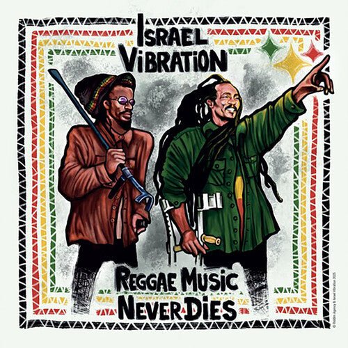 ISRAEL VIBRATION - REGGAE MUSIC NEVER DIES - RECORD