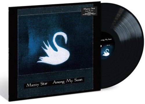 MAZZY STAR - AMONG MY SWAN - RECORD