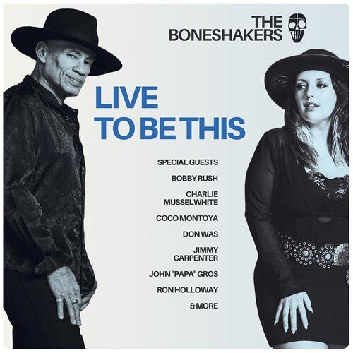 BONESHAKERS - LIVE TO BE THIS - RECORD