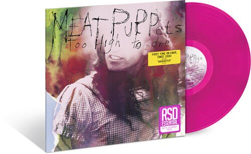 MEAT PUPPETS - TOO HIGH TO DIE - RECORD