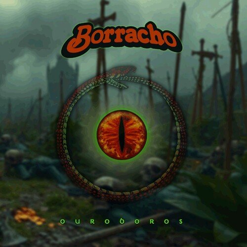 BORRACHO - OUROBOROS - RECORD