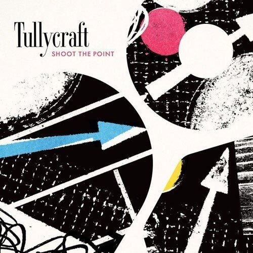 TULLYCRAFT - SHOOT THE POINT - RECORD