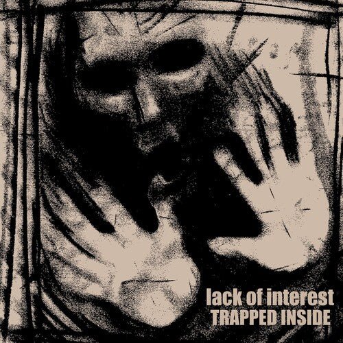 LACK OF INTEREST - TRAPPED INSIDE - RECORD