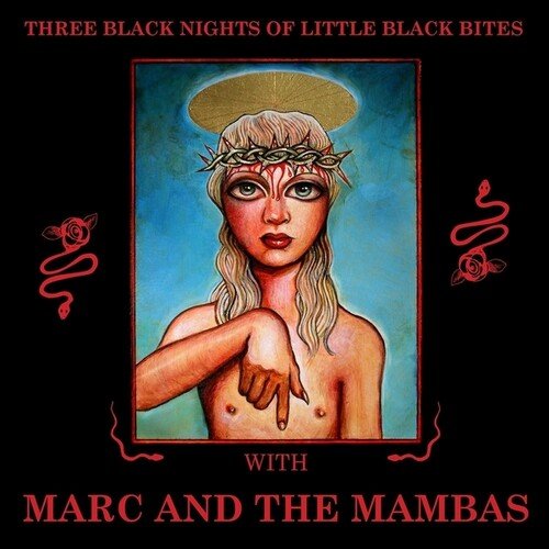 MARC & MAMBAS - THREE BLACK NIGHTS OF LITTLE BLACK BITES - RECORD