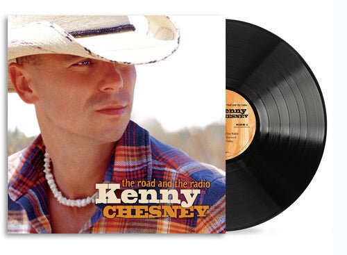 CHESNEY,KENNY - ROAD AND THE RADIO - RECORD