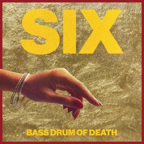 BASS DRUM OF DEATH - SIX - RECORD