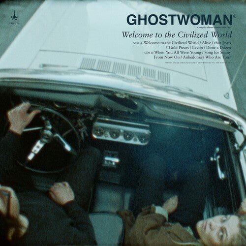 GHOSTWOMAN - WELCOME TO THE CIVILIZED WORLD - RECORD