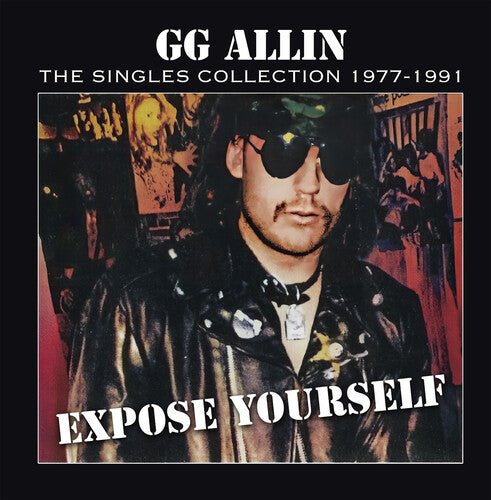 GG ALLIN - EXPOSE YOURSELF: THE SINGLES COLLECTION 1977-1991 - RECORD
