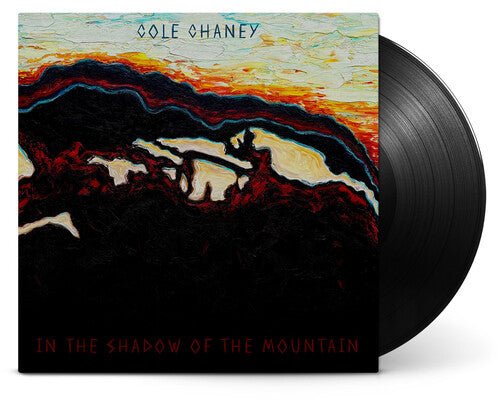 CHANEY,COLE - IN THE SHADOW OF THE MOUNTAIN - RECORD